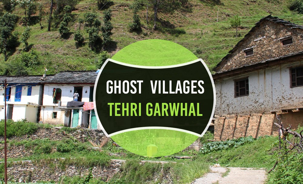 88-ghost-villages-in-tehri-garhwal-district-uttarakhand-list-of